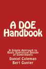 A DOE Handbook: : A Simple Approach to Basic Statistical Design of Experiments By Daniel Coleman, Bert Gunter Cover Image