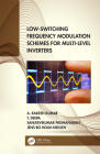 Low-Switching Frequency Modulation Schemes for Multi-level Inverters By A. Rakesh Kumar, T. Deepa, Sanjeevikumar Padmanaban Cover Image
