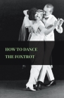 How To Dance The Foxtrot By Anon Cover Image