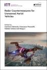 Radar Countermeasures for Unmanned Aerial Vehicles By Carmine Clemente (Editor), Francesco Fioranelli (Editor), Fabiola Colone (Editor) Cover Image