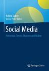 Social Media: Potenziale, Trends, Chancen Und Risiken By Roland Gabriel, Heinz-Peter Röhrs Cover Image