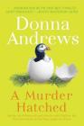 A Murder Hatched: Murder with Peacocks and Murder with Puffins, the First Two Books in the Meg Langslow Series (Meg Langslow Mysteries) By Donna Andrews Cover Image