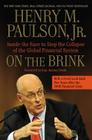 On the Brink: Inside the Race to Stop the Collapse of the Global Financial System -- With Original New Material on the Five Year Anniversary of the Financial Crisis By Henry M. Paulson, Jr. Cover Image