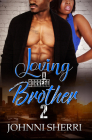 Loving a Borrego Brother 2 By Johnni Sherri Cover Image