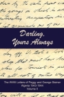 Darling, Yours Always: The WWII Letters of Peggy and George Steiner, Algeria 1943-1944 Cover Image