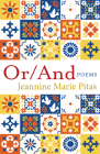 Or/And: Poems By Jeannine Marie Pitas Cover Image