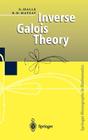 Inverse Galois Theory (Springer Monographs in Mathematics) By Gunter Malle, B. H. Matzat Cover Image