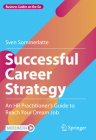 Successful Career Strategy: An HR Practitioner's Guide to Reach Your Dream Job By Sven Sommerlatte Cover Image