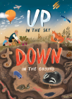 Up in the Sky, Down in the Ground (Search and Learn) By Clever Publishing, Lera House (Illustrator) Cover Image