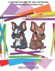 Animals Coloring Book - A Coloring Book with Fun, Easy, and Relaxing Coloring Pages for Animal Lovers: Coloring Books For Kids All Ages By Lea Robins Cover Image