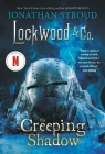 Lockwood & Co.: The Creeping Shadow By Jonathan Stroud Cover Image
