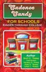 Cadence Candy for Schools: Kinder through College By Leilani L. Thomas (Contribution by), Veronica D. Thomas (Contribution by), Jenna K. Thomas (Contribution by) Cover Image