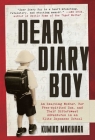 Dear Diary Boy: An Exacting Mother, Her Free-spirited Son, and Their Bittersweet Adventures in an Elite Japanese School By Kumiko Makihara Cover Image