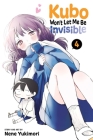 Kubo Won't Let Me Be Invisible, Vol. 4 By Nene Yukimori Cover Image