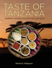 Taste of Tanzania: Modern Swahili Recipes For The West Cover Image