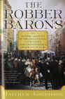 The Robber Barons By Matthew Josephson Cover Image