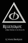Regenerate: A Brief History of the Delta-Phi Cover Image