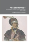 Koweta Heritage: The Eastern Creek Legacy of Florida's Panhandle Cover Image