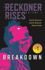 Breakdown: Volume 1 By David A. Robertson, Scott B. Henderson (Illustrator), Donovan Yaciuk (Illustrator) Cover Image