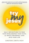 Try My Jesus By Carlton E. Smith Cover Image