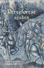 A Perceforest Reader: Selected Episodes from Perceforest: The Prehistory of Arthur's Britain By Nigel Bryant (Translator) Cover Image