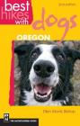 Best Hikes with Dogs Oregon: 2nd Edition Cover Image