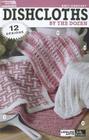 Dishcloths by the Dozen Cover Image