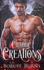 Chaotic Creations By Jl Burns, L. a. Boruff Cover Image