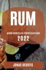 Rum 2022: Mano Kokteiliai Pradedantiems By Jonas Degutis Cover Image
