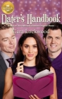 Dater's Handbook: Based on a Hallmark Channel original movie By Cara Lockwood Cover Image