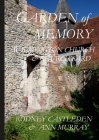 Garden of Memory: Wilmington Church & Churchyard By Rodney Castleden Cover Image