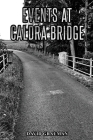 Events At Caldra Bridge By David Grauman Cover Image