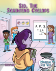 Sid, the Squinting Cyclops Cover Image