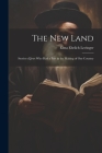 The New Land: Stories of Jews Who Had a Part in the Making of Our Country By Elma Ehrlich Levinger Cover Image