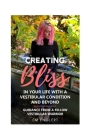 Creating Bliss In Your Life With A Vestibular Condition and Beyond Cover Image