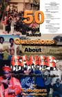 The Fifty Most Asked Questions about Gangs By T. Rodgers Cover Image