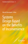 Systems Design Based on the Benefits of Inconvenience (Translational Systems Sciences #31) Cover Image