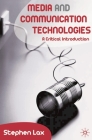 Media and Communications Technologies: A Critical Introduction By Stephen Lax Cover Image