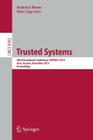 Trusted Systems: 5th International Conference, Intrust 2013, Graz, Austria, December 4-5, 2013, Proceedings Cover Image