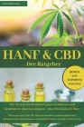 HANF & CBD - Der Ratgeber: Wie Sie jetzt das Heilmittel gegen Schmerzen und Krankheiten einsetzen können By Tim Galrev, Mb-Bookline Verlag Cover Image