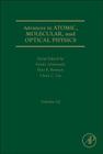Advances in Atomic, Molecular, and Optical Physics: Volume 62 By Paul R. Berman (Volume Editor), Ennio Arimondo (Volume Editor), Chun C. Lin (Volume Editor) Cover Image