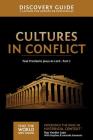 Cultures in Conflict Discovery Guide: Paul Proclaims Jesus as Lord - Part 2 16 (That the World May Know) By Ray Vander Laan, Stephen And Amanda Sorenson (With) Cover Image
