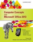Computer Concepts and Microsoft Office 2013: Illustrated Cover Image
