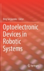 Optoelectronic Devices in Robotic Systems Cover Image