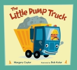 The Little Dump Truck (Little Vehicles #1) By Margery Cuyler, Bob Kolar (Illustrator) Cover Image