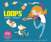 Loops: Repeat, Repeat! (Code It!) By Sr. Sanchez (Illustrator), Drew Temperante (Producer), Patricia M. Stockland Cover Image