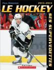 Le Hockey: Ses Supervedettes 2013-2014 (Hockey Ses Supervedettes) Cover Image
