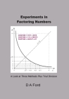 Experiments in Factoring Numbers: A Look at Three Methods Plus Trial Division Cover Image