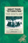 Night Train to Turkistan: Modern Adventures Along China's Ancient Silk Road (Traveler) Cover Image
