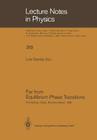 Far from Equilibrium Phase Transitions: Proceedings of the Xth Sitges Conference on Statistical Mechanics, Sitges, Barcelona, Spain, June 6-10, 1988 (Lecture Notes in Physics #319) By Luis Garrido (Editor) Cover Image